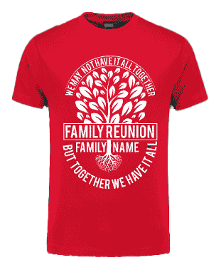 Family Reunion Shirt
